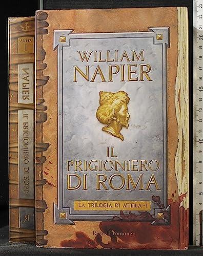 Il prigioniero di Roma. La trilogia di Attila (Vol. 1) (Scala stranieri)