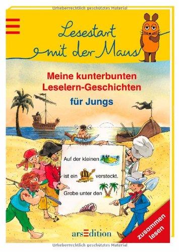 Lesestart m.der Maus - Meine kunterbunten Leselerngeschichten für Jungen (Lernen mit der Maus)