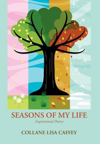 SEASONS OF MY LIFE: Inspirational Poetry