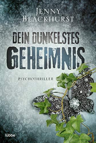 Dein dunkelstes Geheimnis: Psychothriller