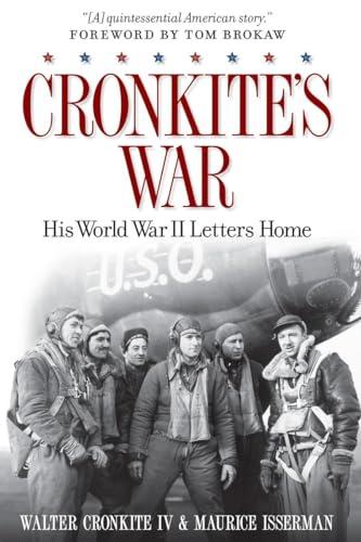 Cronkite's War: His World War II Letters Home