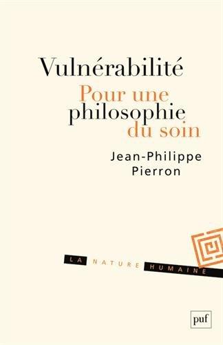 Vulnérabilité : pour une philosophie du soin