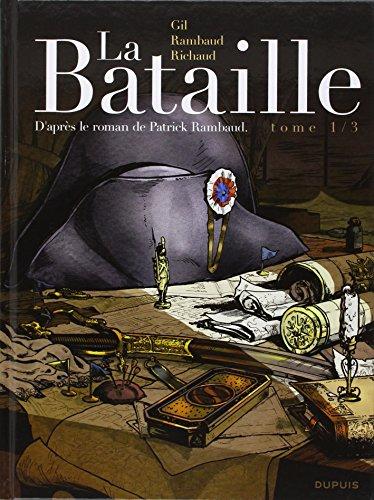 La bataille. Vol. 1