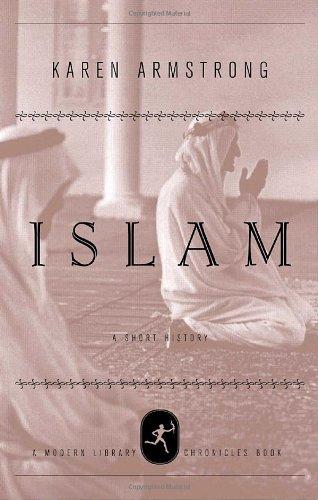 Islam: A Short History (Modern Library Chronicles)