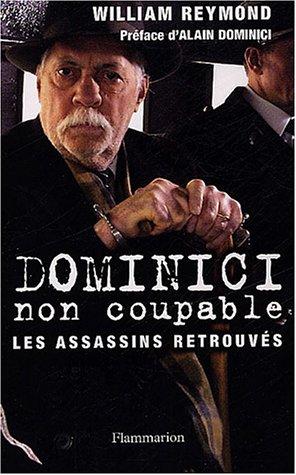 Dominici non-coupable : les assassins retrouvés