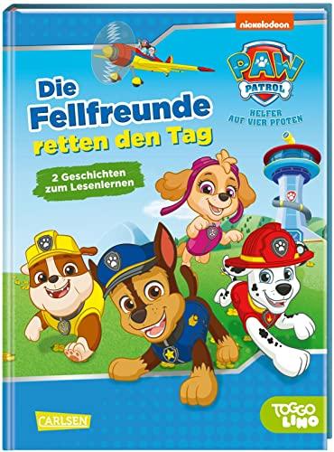 PAW Patrol: Die Fellfreunde retten den Tag: Paw Patrol für Erstleser (ab 6 Jahren)