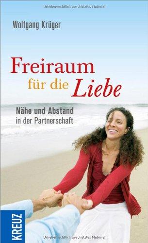 Freiraum für die Liebe: Nähe und Abstand in der Partnerschaft