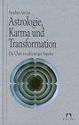 Astrologie, Karma und Transformation. Die Chancen schwieriger Aspekte