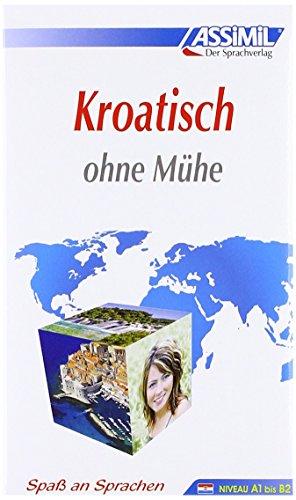 Assimil Kroatisch ohne Mühe: Lehrbuch (Niveau A1 bis B2)