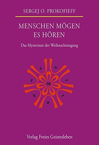 Menschen mögen es hören: Das Mysterium der Weihnachtstagung