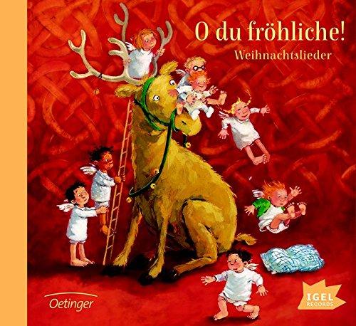 O du fröhliche!: Weihnachtslieder