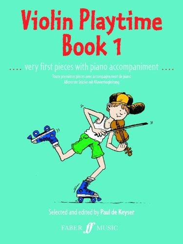 Violin Playtime 1. Violine, Klavier: (Violin and Piano): Bk. 1 (Faber Edition)