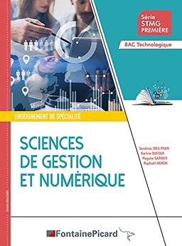 Sciences de gestion et numérique, série STMG première, bac technologique : enseignement de spécialité : version détachable