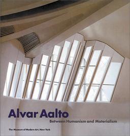 Alvar Aalto: Between Humanism and Materialism