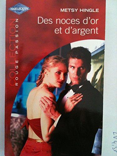 Des noces d'or et d'argent