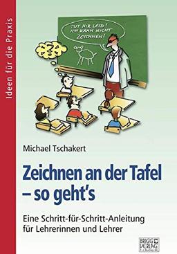 Zeichnen an der Tafel – so geht´s: Eine Schritt-für-Schritt-Anleitung für Lehrerinnen und Lehrer