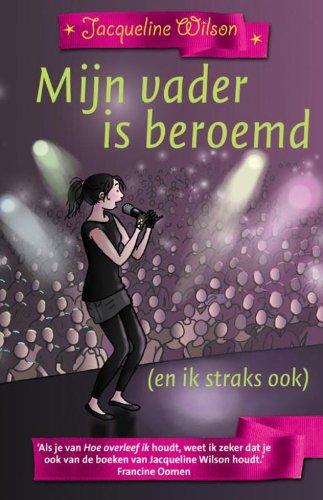 Mijn vader is beroemd: (en ik straks ook)