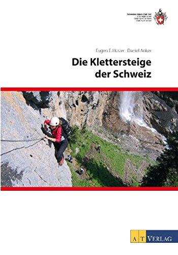 Die Klettersteige der Schweiz