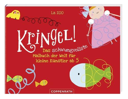 Kringel!: Das schwungvollste Malbuch der Welt für kleine Künstler ab 5