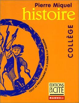 Histoire : tout le programme de la 6e à la 3e