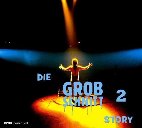 Die Grobschnitt Story Vol.2