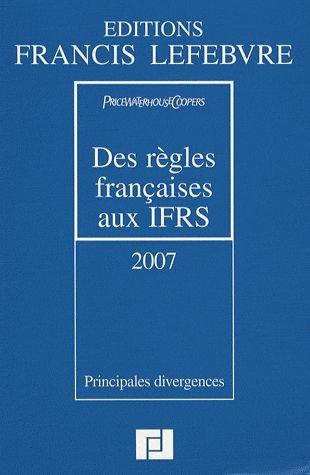 Des règles françaises aux IFRS : Principales divergences