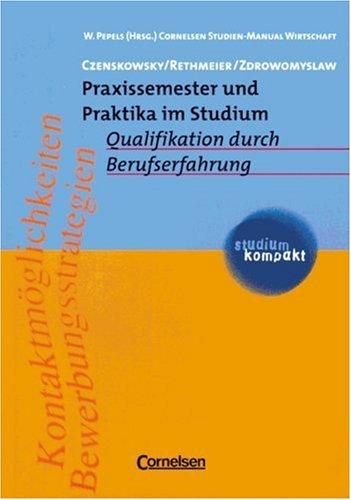 Praxissemester und Praktika im Studium: Qualifikation durch Berufserfahrung. Studienbuch