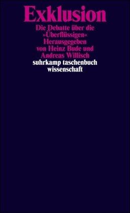 Exklusion: Die Debatte über die »Überflüssigen« (suhrkamp taschenbuch wissenschaft)