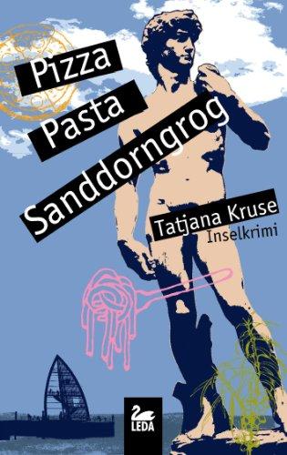 Pizza, Pasta, Sanddorngrog: Inselkrimi