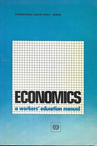 Economics: A Workers' Education Manual