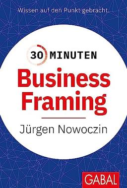 30 Minuten Business Framing