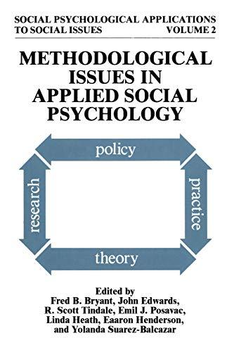 Methodological Issues in Applied Social Psychology (Social Psychological Applications To Social Issues) (Social Psychological Applications To Social Issues, 2, Band 2)