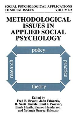 Methodological Issues in Applied Social Psychology (Social Psychological Applications To Social Issues) (Social Psychological Applications To Social Issues, 2, Band 2)