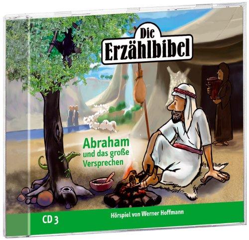 Die Erzählbibel - Folge 3: Abraham und das große Versprechen