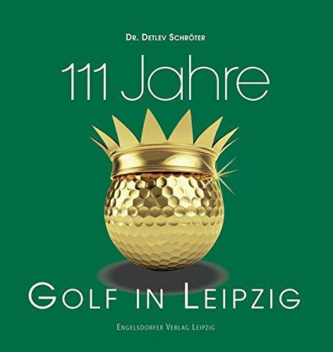 111 Jahre Golf in Leipzig