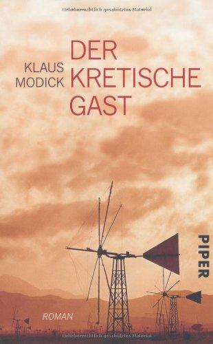 Der kretische Gast: Roman