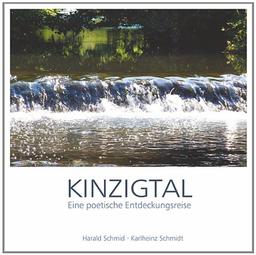 Kinzigtal: Eine poetische Entdeckungsreise