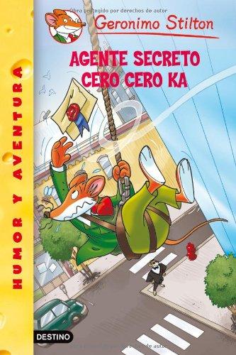 Agente secreto Cero Cero Ka (Geronimo Stilton, Band 1)