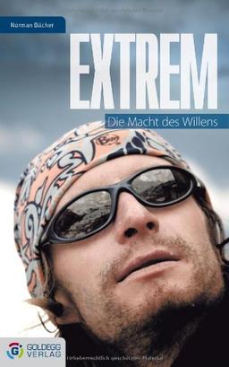 Extrem: Die Macht des Willens