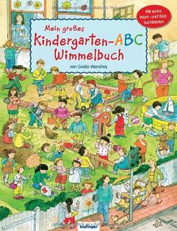 Mein großes Kindergarten-ABC-Wimmelbuch