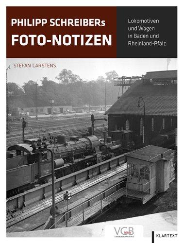 Philipp Schreibers Foto-Notizen: Lokomotiven und Wagen in Baden und Rheinland-Pfalz