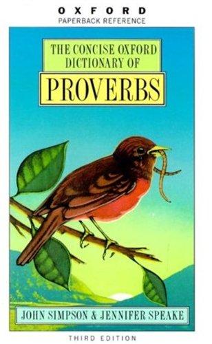 (Oxford) The Concise Oxford Dictionary of Proverbs (Oxford Paperbacks)