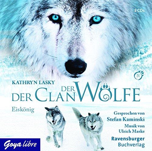 Der Clan der Wölfe 4: Eiskönig