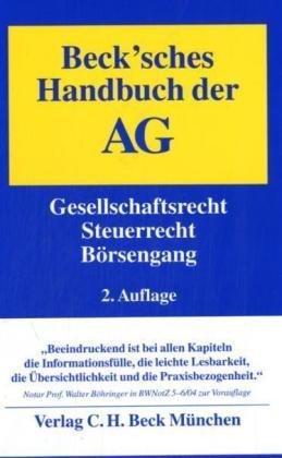 Beck'sches Handbuch der AG: Gesellschaftsrecht, Steuerrecht, Börsengang