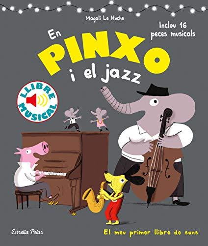 En Pinxo i el jazz. Llibre musical (Llibres de sons)