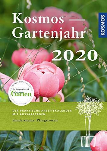 Kosmos Gartenjahr 2020: Der praktische Aussaatkalender mit Aussaattagen