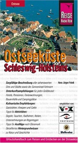 Ostseeküste Schleswig-Holstein. Urlaubshandbuch