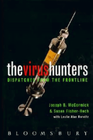 Virus Hunters: Dispatches from the Frontline