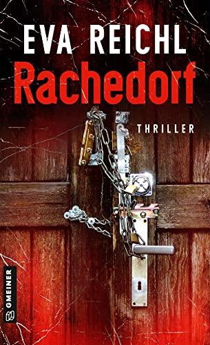 Rachedorf: Thriller (Thriller im GMEINER-Verlag)