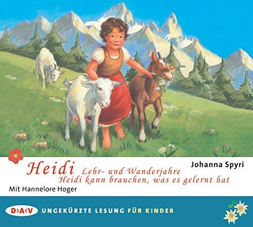 Heidi - Lehr- und Wanderjahre / Heidi kann brauchen, was es gelernt hat: Ungekürzte Lesung mit Hannelore Hoger (2 CDs)